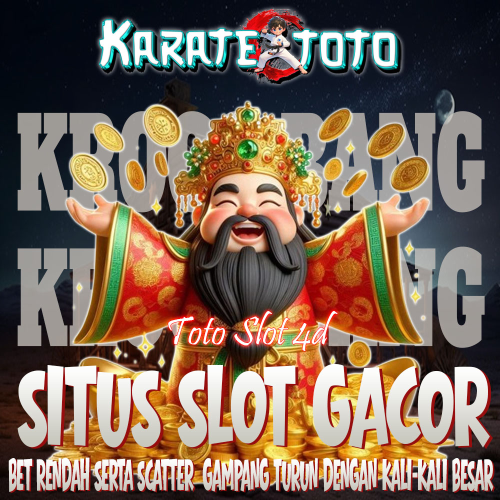 Galeri foto Karatetoto : Login Situs Toto Slot 4d & Situs Slot Gacor Hari Ini Jackpot Besar di TANGERANG